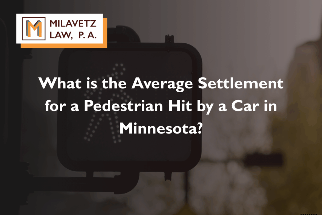 What is the Average Settlement for a Pedestrian Hit by a Car in Minnesota