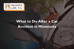 what to do after a car accident in Minnesota that wasn't your fault