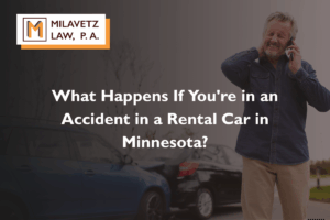 What Happens If You're in an Accident in a Rental Car in Minnesota?